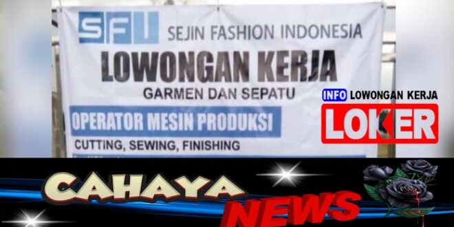 Lowongan Kerja Pabrik Sepatu Pati dan gaji PT Sejin Fashion Indonesia