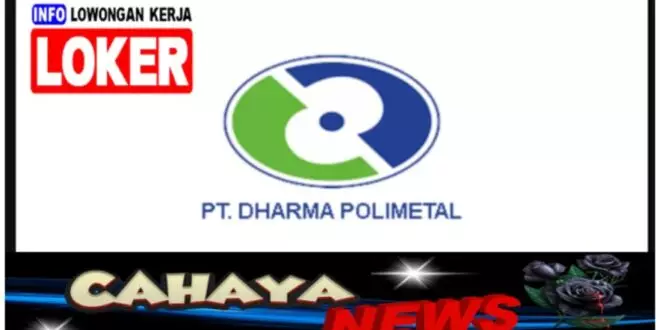 Lowongan kerja dan Gaji PT Dharma Polimetal Tbk - pabrik suku cadang otomotif di cikarang