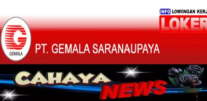 Syarat Daftar PT GSU dan gaji PT Gemala Saranaupaya