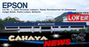 Lowongan kerja dan Gaji PT Epson Toyocom Malaysia, pabrik elektronik, antena, sakelar dan pandu gelombang di Kuala Lumpur, Malaysia