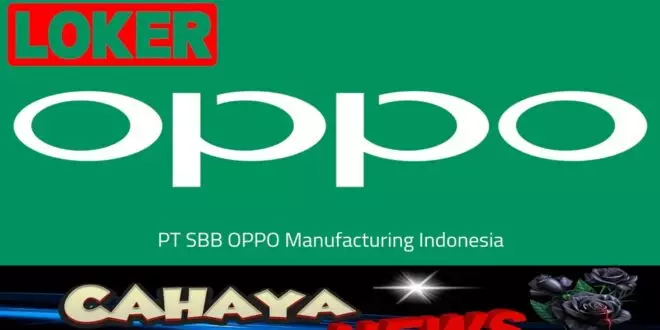 lowongan kerja PT SBB OPPO Manufacturing Indonesia dan informasi gaji