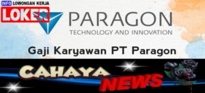 Gaji PT Paragon Tangerang - Loker Pabrik Kosmetik WARDAH