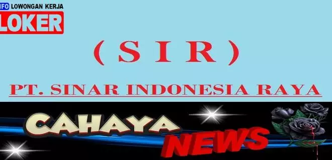 Lowongan kerja dan Gaji PT SIR Sinar Indonesia Raya Sidoarjo, perusahaan industri makanan ringan.