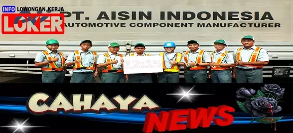 Lowongan kerja dan Gaji PT Aisin Indonesia Automotive - Pabrik Spare part Karawang
