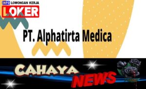 Lowongan kerja dan Gaji PT Alphatirta Medica, perusahaan ditributor alat kesehatan