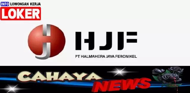 Lowongan kerja dan Gaji PT Halmahera Jaya Feronikel